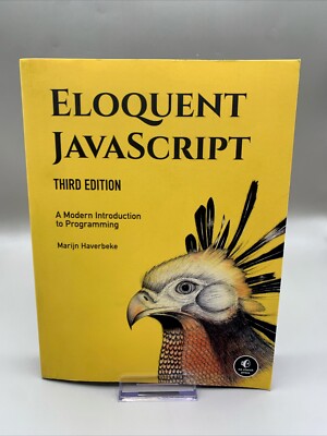 Eloquent JavaScript, 3rd Edition: A Modern Introduction to Programming