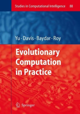 Evolutionary Computation in Practice. (=Studies in Computational Intelligence ; 