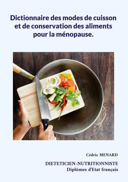Dictionnaire Des Modes De Cuisson Et De Conservation Des Aliments Pour La...-image