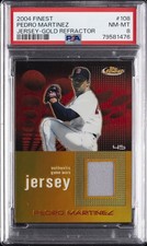 2004 FINEST JERSEY-GOLD REFRACTOR #108 PEDRO MARTINEZ 10/50 PSA 8