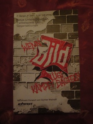 WENN BILD LÜGT GÜNTER WALLRAFF KLARTEXT VERLAG 1993   112 SEITEN+ABBILDUNGEN !