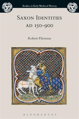 Saxon Identities, AD 150 900, Hardcover by Flierman, Robert, Brand New, Free ...