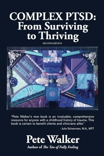 Complex PTSD: From Surviving to Thriving by Pete Walker (Hardcover, 2021)