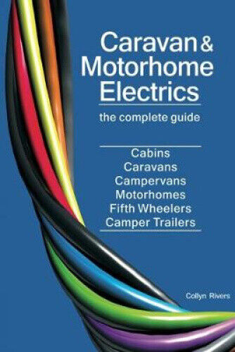 Thumbnail - Caravan & Motorhome Electrics: The Complete Guide By Rivers, Collyn