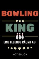 Notizbuch A5 FüR Bowlingspieler, Bowling King, LegendäR, Schreibblock