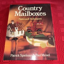 Country Mailboxes Patterns Techniques By Patrick Spielman Paul Mendel