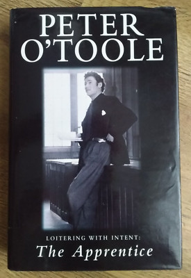 LOITERING WITH INTENT THE LEHRLING PETER O'TOOLE SIGNED ERSTAUSGABE Hardcover