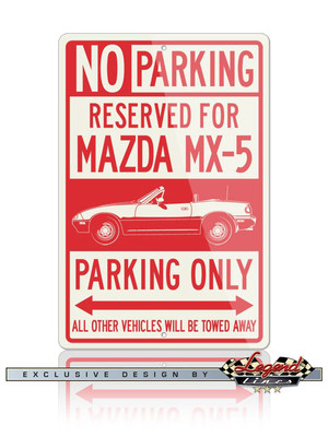 Mazda Miata MX-5 Roadster Reserved Parking Only Sign - Size 12x18