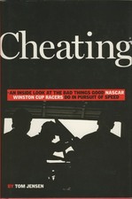 Cheating: An Inside Look at the Bad Things Good Nascar Winston Cup Racers Do...