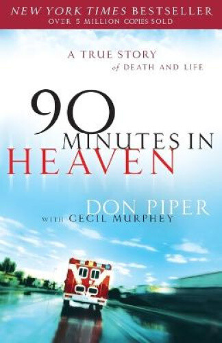 Thumbnail - 90 Minutes In Heaven: A True Story Of Death & Life: 10th Anniversary