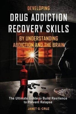 Developing Drug Addiction Recovery Skills by Understanding Addiction and  - GOOD