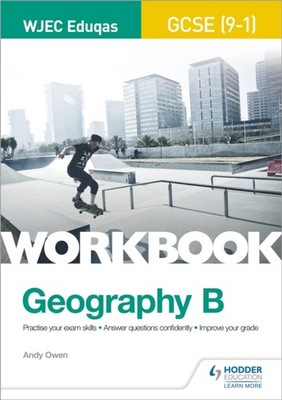 WJEC EDUQAS GCSE 9-1 GEOGRAPHY B WORKBK by Andy Owen Paperback Self Help