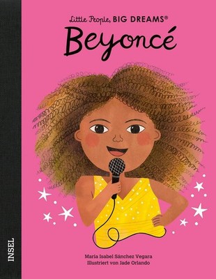 Beyoncé   Little People, BIG DREAMS (Deutsche Ausgabe) Kinderbuch ab 4 Jahre