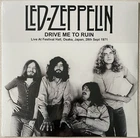 Led Zeppelin Drive Me To Ruin Live At Festival Hall Osaka Japan Sep 28 ‘71 Vinyl