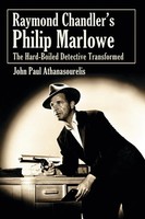 Raymond Chandler's Philip Marlowe The Hard-Boiled Detective Transformed Buch
