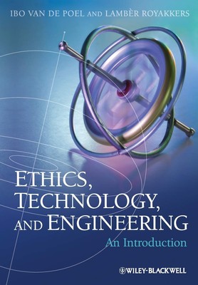 Ethics, Technology, and Engineering: An Introduction