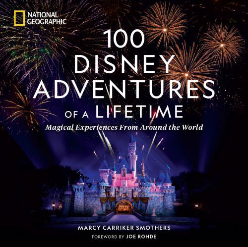Marcy Carriker Smothers 100 Disney Adventures of a Lifetime (Hardback) - Picture 1 of 1