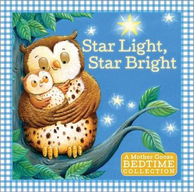 Star Light, Star Bright: A Mother Goose- 1402292910, board book, Inc Sourcebooks