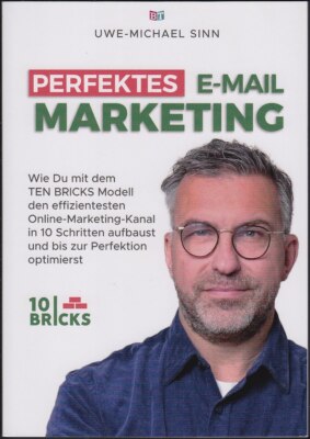 Perfektes E-Mail Marketing (Uwe-Michael Sinn, 1. Auflage 2022) Z 1-2