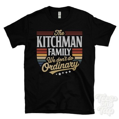 THE KITCHMAN FAMILY WE DON'T DO NORMAL T-SHIRT Nachname Clan Name Papa Geschenk