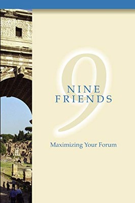 Nine Friends:  Maximizing Your Forum by Vince Corsaro (Paperback, 2018)