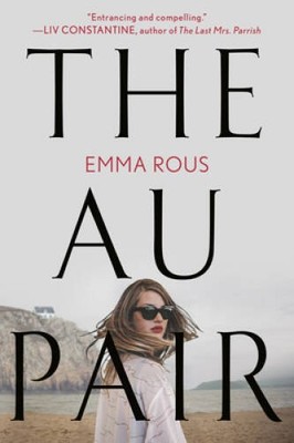 The Au Pair - Paperback By Rous, Emma - VERY GOOD