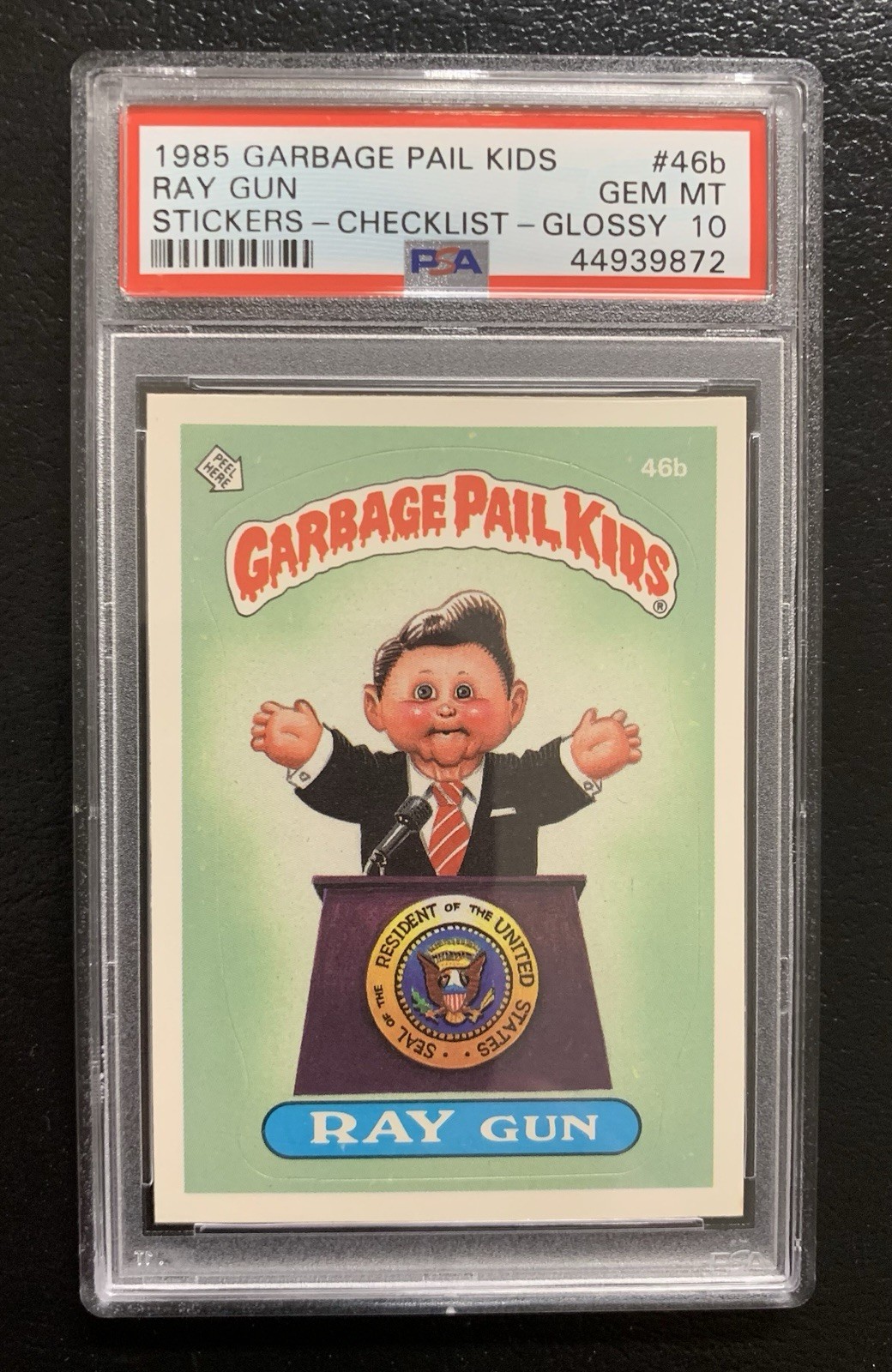1985 Garbage Pail Kids OS2 Ray Gun 46b PSA 10 GEM MINT-RARE GLOSSY CL CARD!! TWT