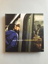 Bob Mazzer / Underground (2014) / Edition originale / Metro Londres / Photos