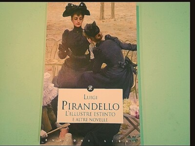 L'ILLUSTRE EXSTINTO E OTHER NOVELLE PIRANDELLO RUSCONI