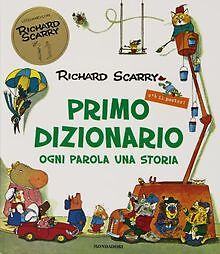 Primo dizionario illustrato. Ogni parola una storia. Con... | Buch | Zustand gut - Scarry, Richard