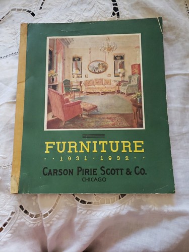 Carson Pirie Scott & Co Furniture Catalog 1931 1932, Chicago