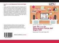 Las Tic`S Y La EducaciòN FìSica Del Siglo XXI Brenda RocìO Rodriguez V.