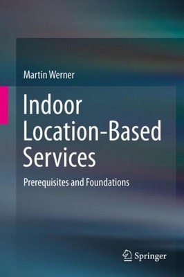 Indoor Location-Based Services Martin Werner
