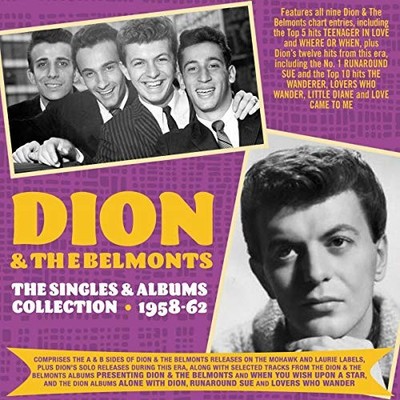 Dion & The Belmonts: Singles & Albums Collection 1957-62 by Dion & The Belmonts