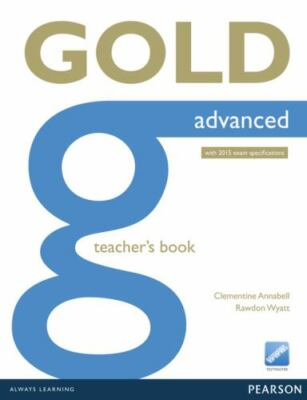 New Gold Advanced 2015 : Te Resource Material, Paperback by Annabell, Brand N...