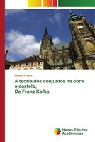 Glauco Fratric | A Teoria Dos Conjuntos Na Obra O Castelo, De Franz Kafka | Buch