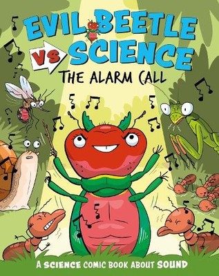 Evil Beetle Versus Science: The Alarm Call by Paul Mason, Sco... - 9781526325662