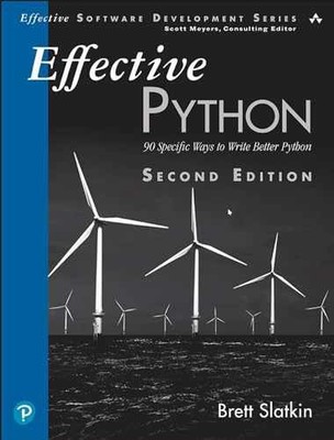 Effective Python: 90 Specific Ways to - Paperback, by Slatkin Brett - Very Good