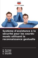 A. Suvega (U. A.) | SystèMe D'assistance à La SéCurité Pour Les Sourds-Muets...
