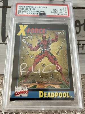 1991 DEADPOOL #3 X-FORCE ROOKIE CARD SIGNED BY ROB LIEFELD AUTO PSA ...