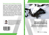Klimaschutz Durch AlbedoverstäRkung | Buch | 9783639880298