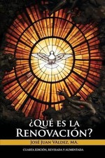 Qu es la Renovacin by Jose Juan Valdez (Spanish) Paperback Book