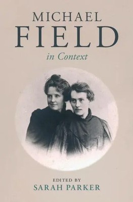 Sarah Parker | Michael Field in Context | Buch | Englisch (2025)