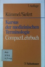 Kursus der medizinischen Terminologie : Compa...