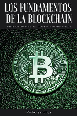 Pedro Sanchez | Los fundamentos de la Blockchain | Taschenbuch | Spanisch (2021)