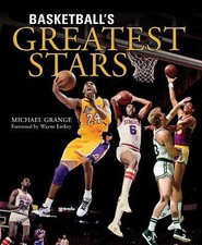 Basketball's Greatest Stars by Grange, Michael