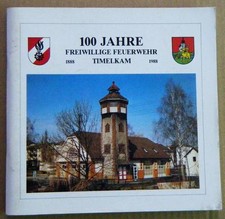 100 Jahre Freiwillige Feuerwehr Timelkam 1888-1988 Festschrift &Ouml;sterreich