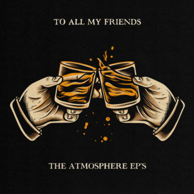 Atmosphere - To All My Friends, Blood Makes the Blade Holy - LP