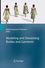 Modeling and Simulating Bodies and Garments                                    