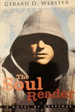 The Soul Reader : A Novel of Suspense by Gerard D. Webster (2011, Paperback)